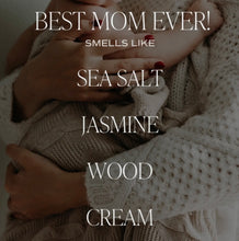 Best Mom Ever Soy Candle - 11 oz.